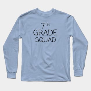 Seventh Grade Squad Long Sleeve T-Shirt